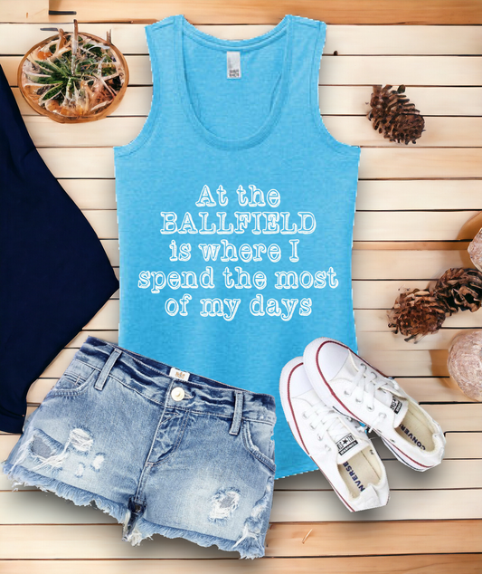 "At the ballfield is where I spend the most of my days" Tank