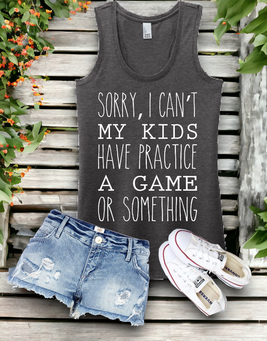 "Sorry I Can't" Tank